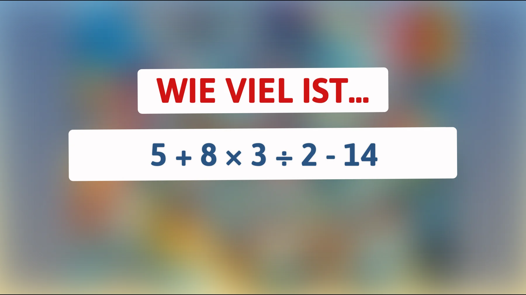 Denkst du, du bist schlau genug? Löse diese Mathe-Herausforderung und finde heraus!"